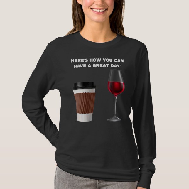 Camiseta Aqui está como você pode café Café de vinho (Frente)