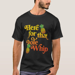 Camiseta Aqui está o Dole Whip