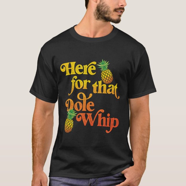 Camiseta Aqui está o Dole Whip (Frente)