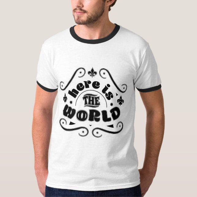 Camiseta Aqui está o mundo (Frente)