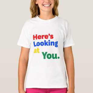 Camiseta Aqui está Olhando para você.