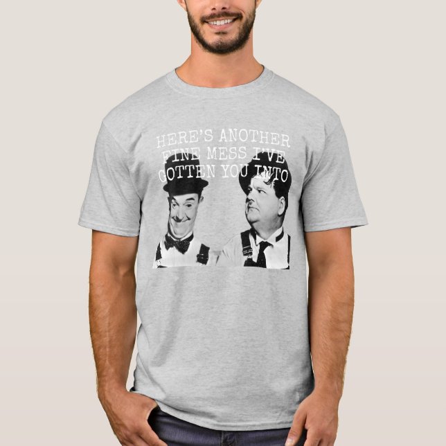 Camiseta Aqui está outra bela bagunça em que te meti. (Frente)