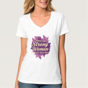 Camiseta Aqui está para as mulheres fortes