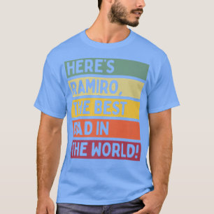Camiseta Aqui está Ramiro, o melhor Pai do mundo