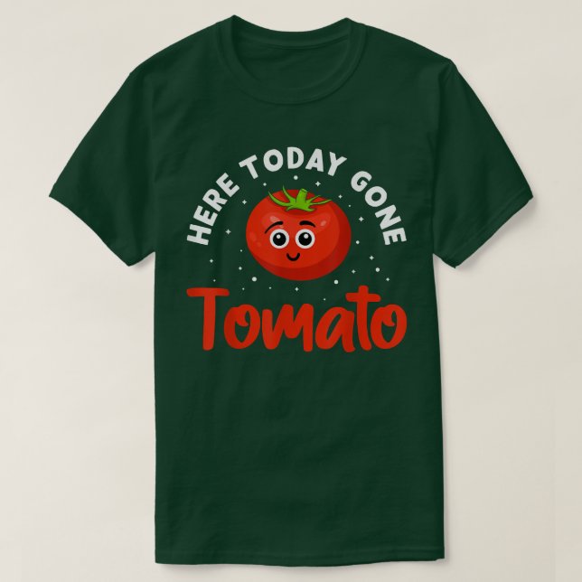 Camiseta Aqui Hoje, O Veganismo Do Tomate Foi Design Para O (Frente do Design)