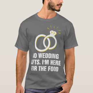 Camiseta Aqui para a Comida de Noiva Convidada e o Groom Vi