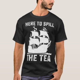 Camiseta Aqui para Derramar do Tea Engraçado 4 de julho Pat