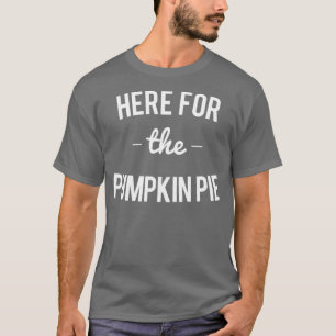Camiseta Aqui, para o Natal do Pumpkin Pie no Dia de Ação d