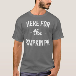 Camiseta Aqui, para o Natal do Pumpkin Pie no Dia de Ação d