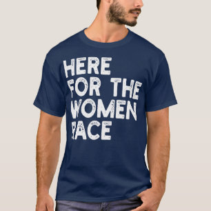Camiseta aqui pela corrida feminina