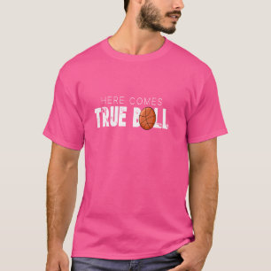 Camiseta Aqui Vem A Verdadeira Bola, Cesta De Problemas De