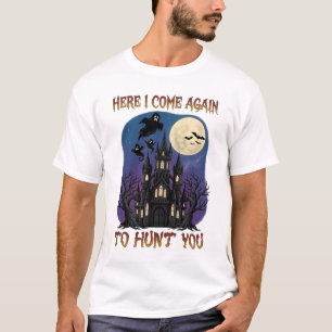 Camiseta Aqui Vêm Novamente Fantasmas do Castelo Assombrado