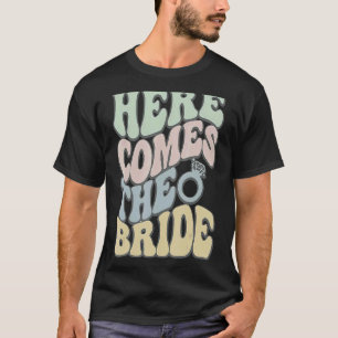 Camiseta Aqui vem o Par de Casamento Bridal da Noiva 60