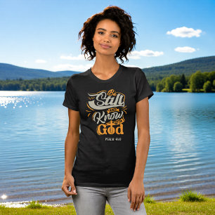 Camiseta Aquieta-te E Sabe Que Eu Sou Deus Salmo 46:10