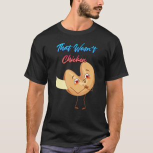 Camiseta Aquilo Não Era Biscoito De Sobremesa De Frango Hum