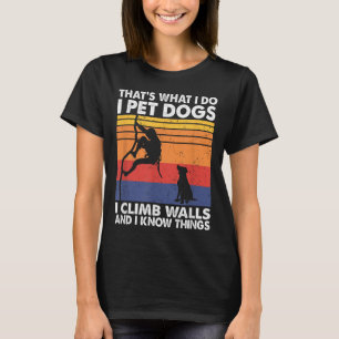 Camiseta Aquilo Que Eu Faço Eu Faço Carinho Em Cães Eu Subo