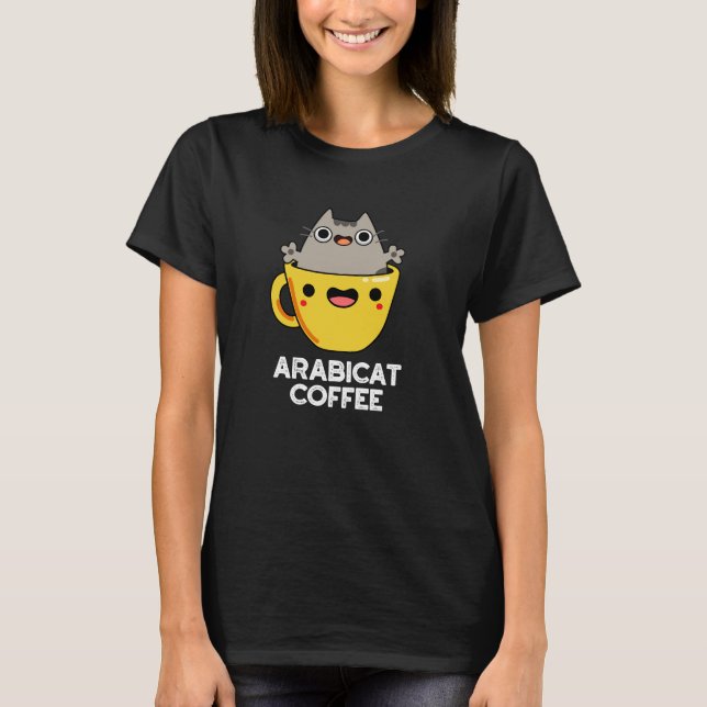 Camiseta Arabicat Café Engraçado Arabica Cat Pun Dark BG (Frente)