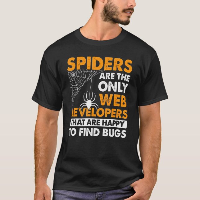 Camiseta Aranhas São Apenas Os Desenvolvedores Da Web Que S (Frente)