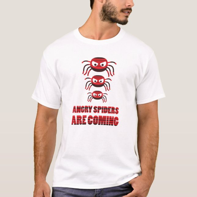 Camiseta Aranhas zangadas estão vindo (Frente)