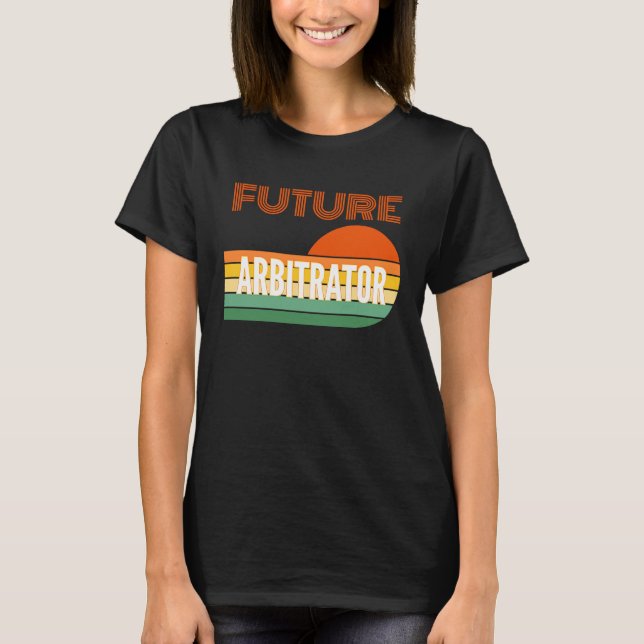 Camiseta Arbitrator , Future Arbitrator (Frente)