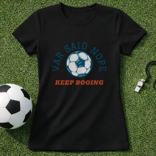 Camiseta Árbitro de Futebol Engraçado VAR Disse Não 