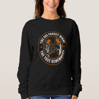 Camiseta Arborist Ax Esquece Árvore Lembre-se do Cirurgião