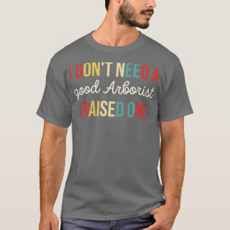 Camiseta Arborist, trabalhador arborista, amante engraçado 