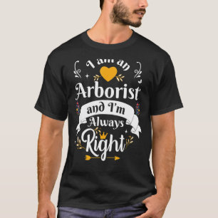Camiseta Arborista Sempre Direita Mulheres Arboriculturista
