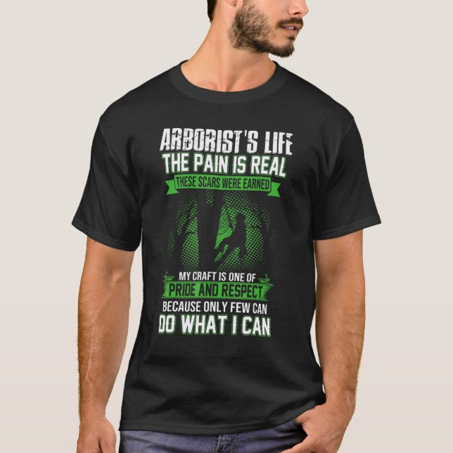 Camiseta Arboristas Homens Lumberjack Tree Clima A Dor É R (Frente)