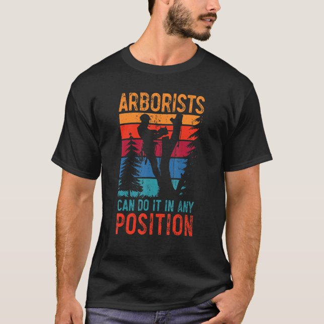 Camiseta Arboristas Podem Fazê-Lo Em Qualquer Posição Madei (Frente)