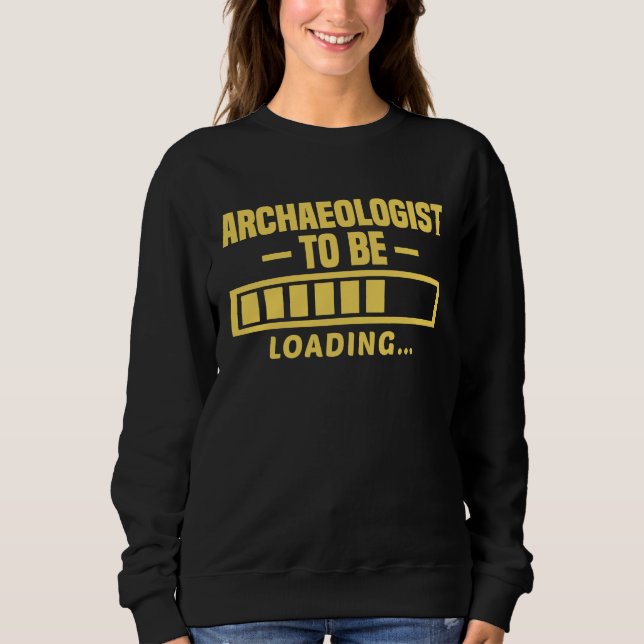 Camiseta Archaeologist To Be Funny Student Archaeology (Frente)