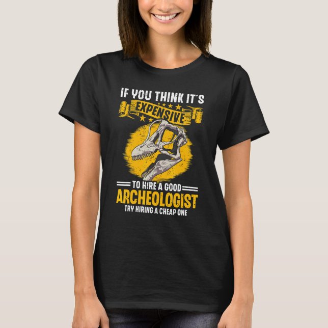 Camiseta Archaeology Job Profession Work Archaeologist (Frente)