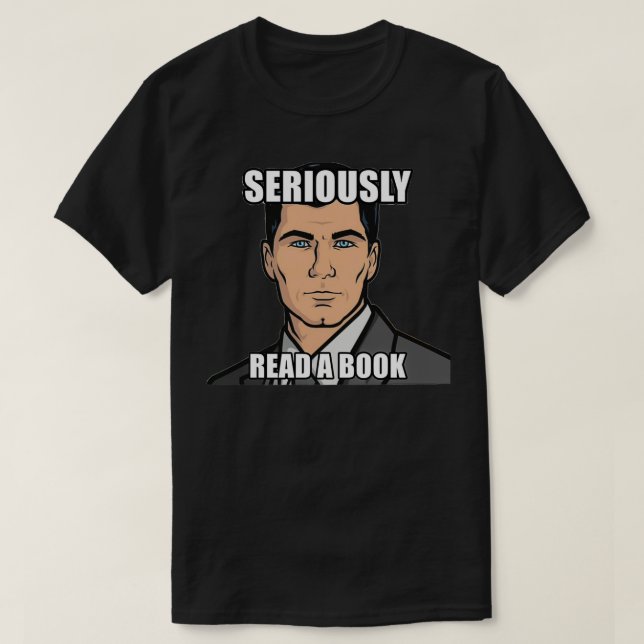Camiseta Archer Leia Um Livro Como Você Consegue Bebidas An (Frente do Design)