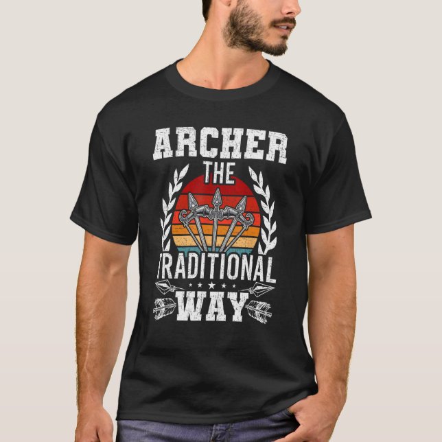 Camiseta Archery Archery Archers The Traditional Way Bowhun (Frente)