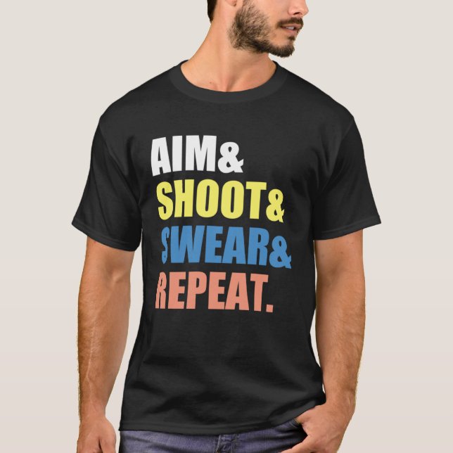 Camiseta Archery Darts Billard  Aim Shoot Swear Repeat (Frente)