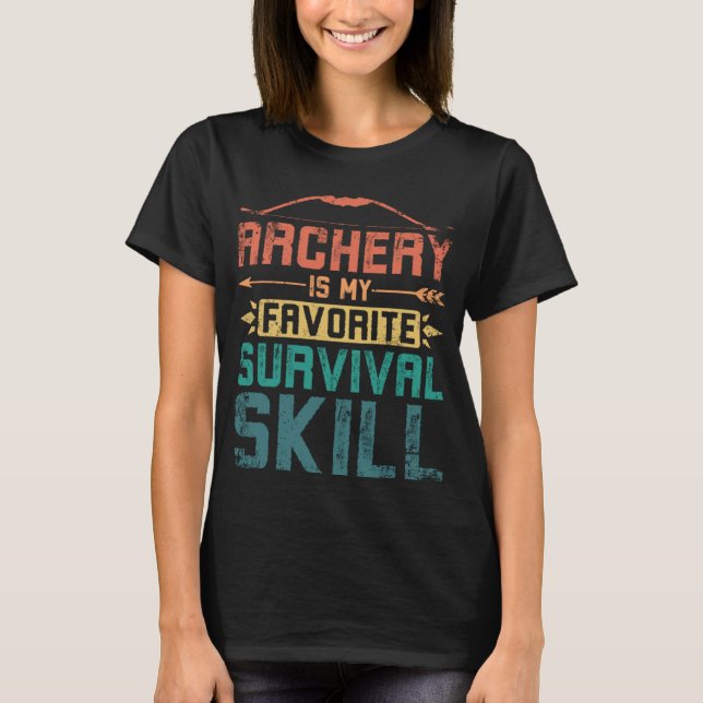 Camiseta Archery é minha habilidade de sobrevivência favori (Frente)