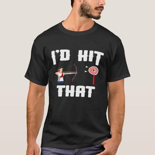 Camiseta Archery Engraçado Id Atingiu Aquele Arco Caçando O (Frente)