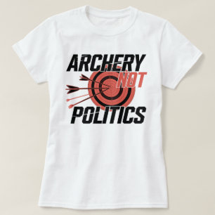 Camiseta Archery Não Política Engraçado Archer