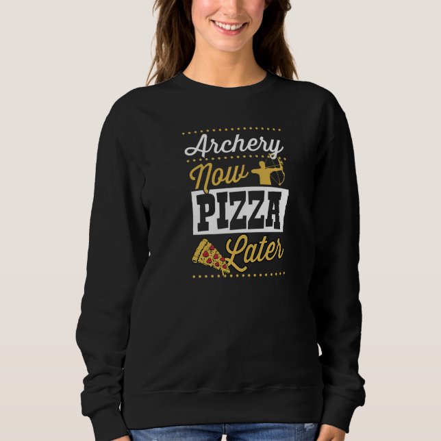 Camiseta Archery Now Pizza Later   (Frente)