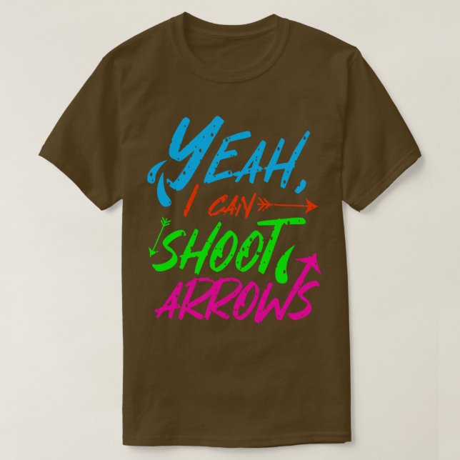 Camiseta Archery Sim Eu Posso Atirar Setas (Frente do Design)