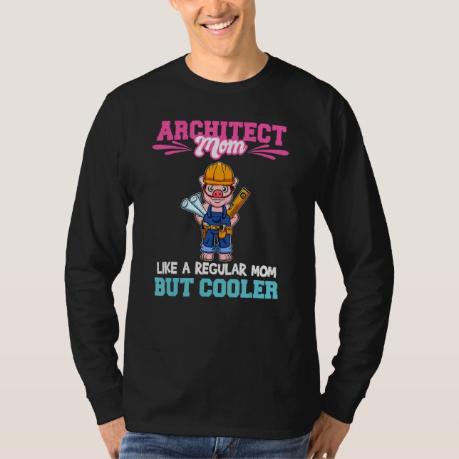 Camiseta Architect Mom Like A Regualr Mom But Cooler_1 (Frente)