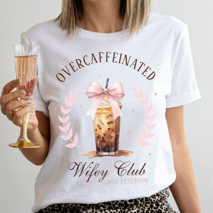 Camiseta Arco de café gelado do Clube Wifey Overcafeinado S