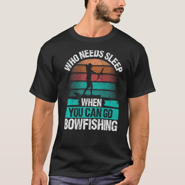 Camiseta Arco de pesca Quem precisa dormir Barqueiro de bar (Frente)