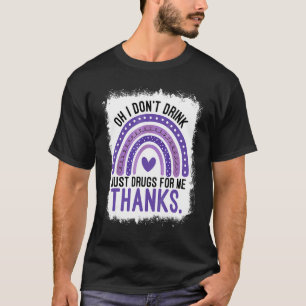 Camiseta Arco-Íris Branqueado Oh Eu não bebo apenas drogas