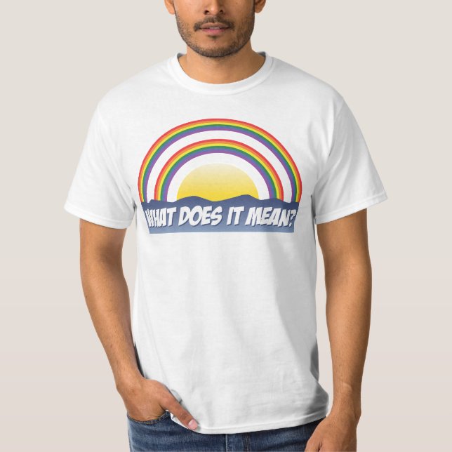 Camiseta Arco-Íris Duplo Que Significa? (Frente)