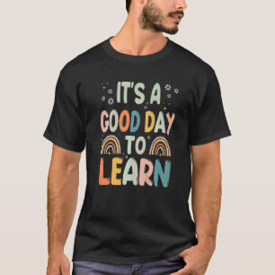 Camiseta Arco-íris É Um Bom Dia Para Aprender De Volta à Es