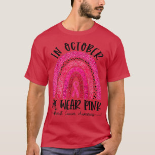 Camiseta Arco-Íris Em Outubro Nós Vestimos Cancer Rosa Em G