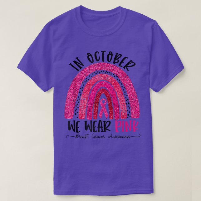 Camiseta Arco-Íris Em Outubro Nós Vestimos Cancer Rosa Em G (Frente do Design)