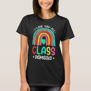 Camiseta Arco-Íris No Último Dia Da Escola Eu Amo Vocês Tod