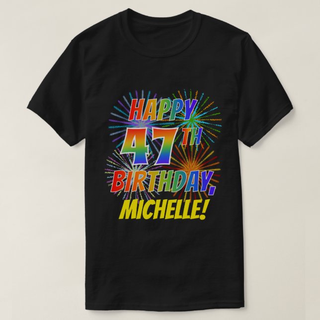 Camiseta Arco-Íris parece FELIZ 47º ANIVERSÁRIO; Fogos de a (Frente do Design)